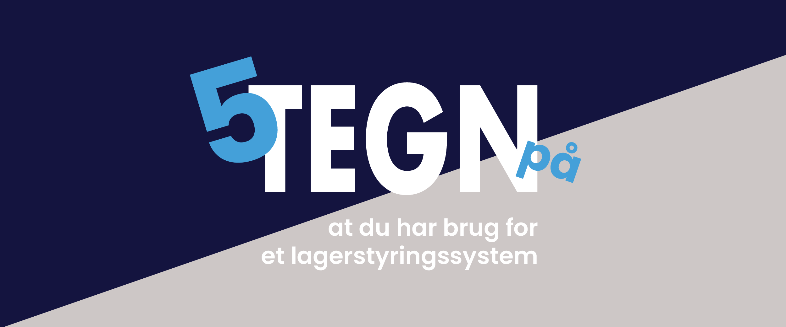 5 tegn på, at du har brug for et lagerstyringssystem